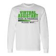 Virtual Assistant Mode In Progress Long Sleeve T-Shirt Gifts ideas