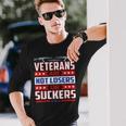 Amazing For Veterans Day Veterans Are Not Losers Long Sleeve T-Shirt Gifts for Him