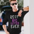 Best Big Sister Ever Cool Long Sleeve T-Shirt Gifts for Him