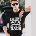 Car Guys Make The Best Dads V2 Long Sleeve T-Shirt Gifts for Him
