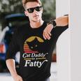 Cat Daddy To A Fatty Vintage 80S Sunset Fat Chonk Dad Long Sleeve T-Shirt Gifts for Him