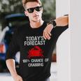 Crabbing Crab Hunter Todays Forecast Long Sleeve T-Shirt T-Shirt Gifts for Him