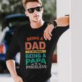 Being A Dad Is An Honor Being A Papa Is Priceless Long Sleeve T-Shirt T-Shirt Gifts for Him