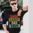 Dada Daddy Dad Bruh Fathers Day Gag 2023 Long Sleeve T-Shirt Gifts for Him