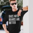 Dads With Beards Are Better Dad For Fathers Day Long Sleeve T-Shirt T-Shirt Gifts for Him