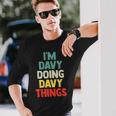 Im Davy Doing Davy Things Personalized Name Long Sleeve T-Shirt Gifts for Him