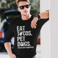 Eat Tacos Pet Dogs Tacos And Wigglebutts Retro Long Sleeve T-Shirt Gifts for Him