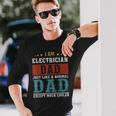 Electrician Dad Fathers Day Daddy Long Sleeve T-Shirt Gifts for Him