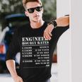 Engineer Hourly Rate Engineering Mechanical Civil Long Sleeve T-Shirt Gifts for Him