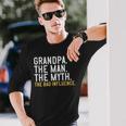 Fathers Day Grandpa The Man The Myth The Bad Influence Long Sleeve T-Shirt Gifts for Him