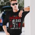 Firefighter Dad Fire Rescue Fire Fighter Long Sleeve T-Shirt Gifts for Him