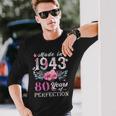 Floral 80Th Birthday Ideas For Women Best Of 1943 Long Sleeve T-Shirt Gifts for Him