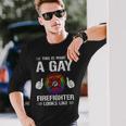 This Is What A Gay Firefighter Looks Like Long Sleeve T-Shirt Gifts for Him