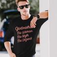 Godmother The Woman The Myth The Legend Godmothers Godparent Long Sleeve T-Shirt Gifts for Him