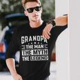 Grandpa The Legend The Man The Myth Daddy Happy Fathers Day Long Sleeve T-Shirt T-Shirt Gifts for Him