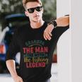 Grandpa The Man The Myth The Fishing Legend Fathers Day Long Sleeve T-Shirt Gifts for Him