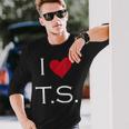 I Heart Ts Long Sleeve T-Shirt Gifts for Him