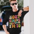 Its My 10Th Birthday Peace Out Single Digits Im 10 Year Old Long Sleeve T-Shirt Gifts for Him