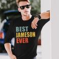 Jameson Best Ever Jameson Long Sleeve T-Shirt Gifts for Him