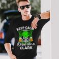 Keep Calm And Drink Like A Clark St Patricks Day Lucky Long Sleeve T-Shirt Gifts for Him