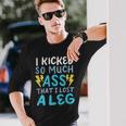 Kicked So Much Ass That I Lost A Leg Funny Veteran Ampu Men Women Long Sleeve T-shirt Graphic Print Unisex Gifts for Him