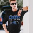 The Legend Has Retired Retirement Cop Police Officer Long Sleeve T-Shirt Gifts for Him