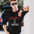 Most Likely To Christmas Be Scroogey Group Long Sleeve T-Shirt Gifts for Him