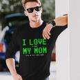 I Love My Mom Shirt Gamer For N Boys Video Games V3 Long Sleeve T-Shirt Gifts for Him