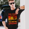 The Man The Myth The Hunting Legend Long Sleeve T-Shirt Gifts for Him