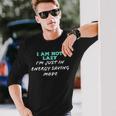 Im Not Lazy Im Just On Energy Saving Mode Long Sleeve T-Shirt T-Shirt Gifts for Him