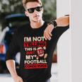 Not Yelling Football Coach Voice Football Coach Long Sleeve T-Shirt Gifts for Him
