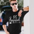 Physical Education Pe Squad Appreciation Long Sleeve T-Shirt T-Shirt Gifts for Him