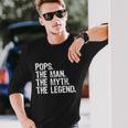 Pops The Man The Myth The Legend Christmas Long Sleeve T-Shirt Gifts for Him