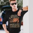 Proud Niece Vietnam War Veteran For Matching With Niece Vet Long Sleeve T-Shirt Gifts for Him
