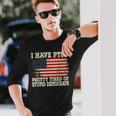 I Have Ptsd Pretty Tired Of Stupid Democrats Long Sleeve T-Shirt T-Shirt Gifts for Him