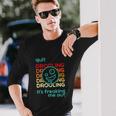 Quit Drooling Its Freaking Me Out Long Sleeve T-Shirt Gifts for Him