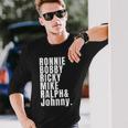 Ronnie Bobby Ricky Mike Ralph And Johnny Bold T- Long Sleeve T-Shirt Gifts for Him