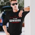 Team Edwards Lifetime Member Surname Last Name Long Sleeve T-Shirt Gifts for Him