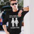 Thank A Straight Person Today For Your Existence Straight Long Sleeve T-Shirt Gifts for Him