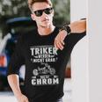 Triker Werden Nicht Grau Das Ist Chrom Dreirad Biker Trike Langarmshirts Geschenke für Ihn