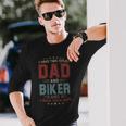 I Have Two Titles Dad And Biker Outfit Fathers Day Fun Long Sleeve T-Shirt Gifts for Him