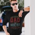 I Have Two Titles Dad And Dentist Outfit Fathers Day Fun Long Sleeve T-Shirt Gifts for Him