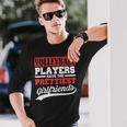 Volleyball Players Have The Prettiest Girlfriends Long Sleeve T-Shirt T-Shirt Gifts for Him