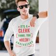 Its A Clerk Thing You Wouldnt Understand Banker Finance Long Sleeve T-Shirt Gifts for Him