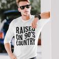 Raised On 90’S Country Music Vintage Letter Print Long Sleeve T-Shirt T-Shirt Gifts for Him