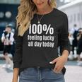 100 Feeling-Lucky Ganztägiges Langarmshirts für Glücksspiel-Fans Geschenke für Sie
