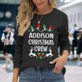 Addison Name Christmas Crew Addison Long Sleeve T-Shirt Gifts for Her
