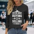 Ask Me About Buying Or Selling A House Real Estate Agent Long Sleeve T-Shirt Gifts for Her