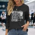 Best Cruise Director Ever Captain Long Sleeve T-Shirt Gifts for Her