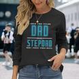 Best Dad And Stepdad Fathers Day Birthday Men Long Sleeve T-Shirt Gifts for Her